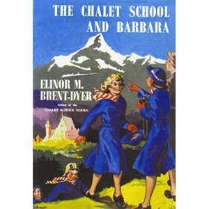 Image of The Chalet School and Barbara by Elinor M. Brent-Dyer (Paperback, 2014)