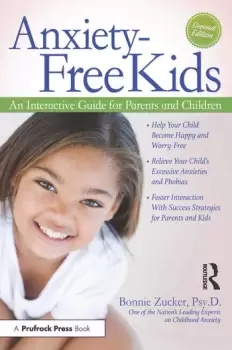 Image of Anxiety-Free KidsAn Interactive Guide for Parents and Children