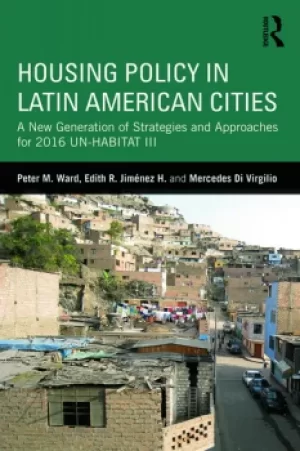 Image of Housing Policy in Latin American CitiesA New Generation of Strategies and Approaches for 2016 UN-HABITAT III