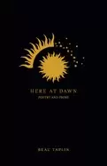 Image of here at dawn poetry and prose