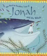Image of hard to swallow tale of jonah and the whale