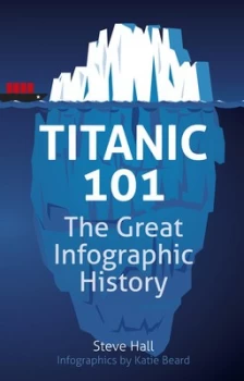 Image of Titanic 101 by Steve Hall Book