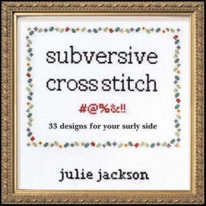 Image of Subversive Cross Stitch by Julie Jackson Book