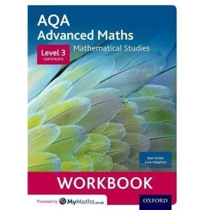 Image of AQA Mathematical Studies Workbooks (pack of 6): Level 3 Certificate (Core Maths) by Stan Dolan, June Haighton (Multiple copy...