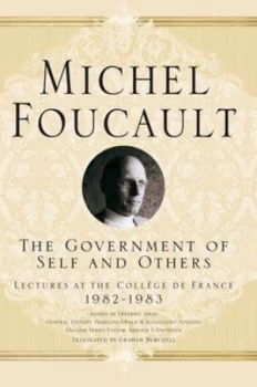 Image of The Government of Self and Others by M. Foucault Hardback