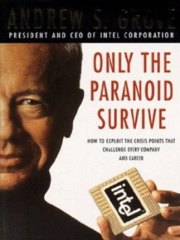 Image of Only the Paranoid Survive by Andrew Grove Book