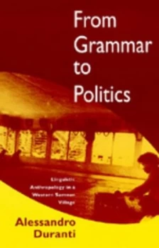 Image of From Grammar to Politics by Alessandro Duranti Book