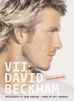 Image of Vii - David Beckham by Dean Freeman Hardback