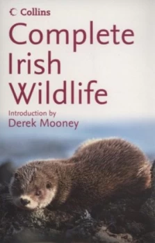 Image of Complete Irish Wildlife by Derek Mooney Paperback