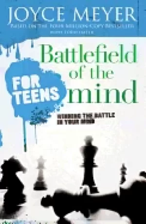 Image of battlefield of the mind for teens winning the battle in your mind