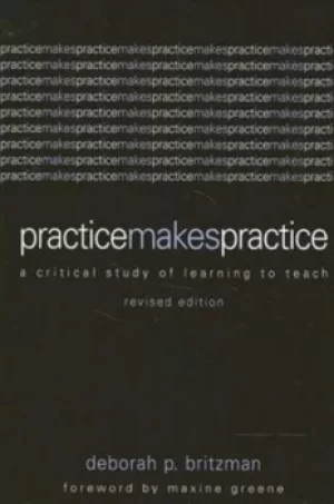Image of Practice makes practice by Deborah P Britzman