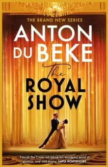 Image of The Royal Show : A brand new series from the nation's favourite entertainer, Anton Du Beke