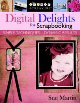 Image of Digital Delights for Scrapbooking by Sue Martin Book