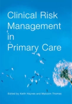 Image of Clinical Risk Management in Primary Care by Keith Haynes Paperback
