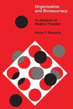 Image of Organization and Bureaucracy by T.A.J. Nicholson
