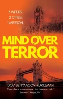 Image of Mind Over Terror : 3 Weeks, 2 Cities, 1 Mission