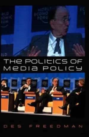 Image of The politics of media policy by Des Freedman