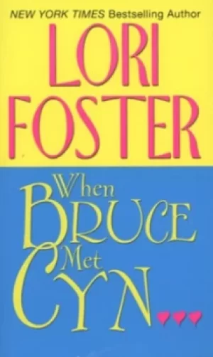 Image of When Bruce met Cyn by Lori Foster