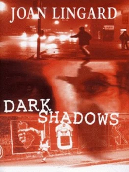 Image of Dark Shadows by Joan Lingard Hardback