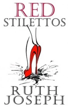 Image of Red Stilettos by Ruth Joseph Book