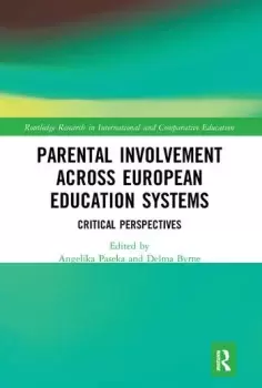 Image of Parental Involvement Across European Education SystemsCritical Perspectives