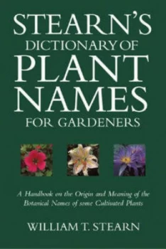 Image of Stearns Dictionary of Plant Names for Gardeners by William T. Stearn Hardback