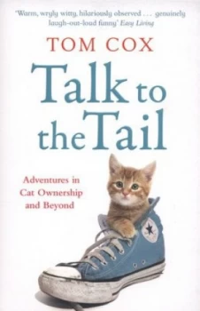 Image of Talk to the Tail by Tom Cox Paperback