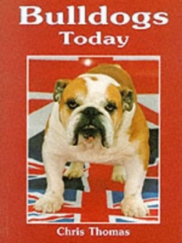 Image of Bulldogs Today by Chris Thomas Hardback