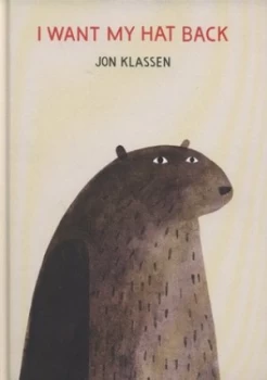 Image of I Want My Hat Back by Jon Klassen Hardback