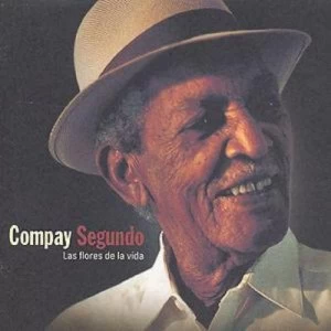 Image of Las Flores De La Vida by Compay Segundo CD Album