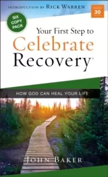 Image of Your First Step to Celebrate Recovery : How God Can Heal Your Life