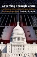 Image of governing through crime how the war on crime transformed american democracy