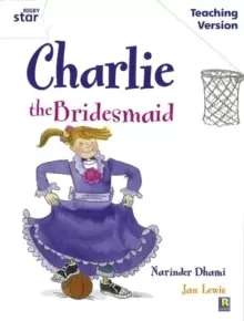 Image of Rigby Star Guided White Level: Charlie the Bridesmaid Teaching Version
