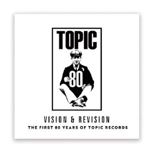 Image of Various Artists - Vision & Revision: The First 80 Years Of Topic Records Vinyl