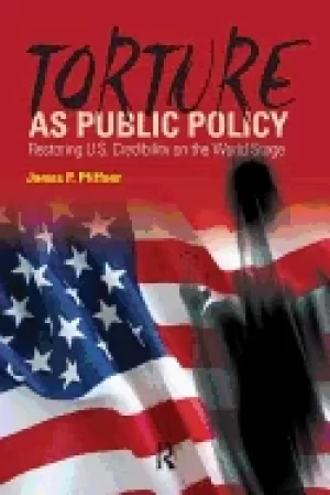 Image of torture as public policy restoring us credibility on the world stage
