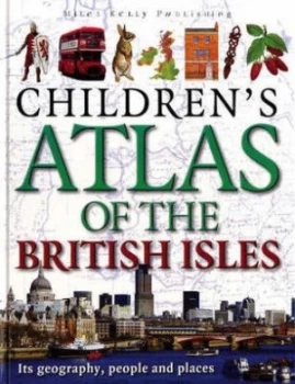 Image of Childrens Atlas of the British Isles by Theodore Rowland-Entwistle and Clare Oliver Hardback