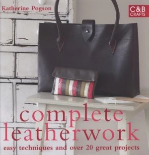 Image of Complete Leatherwork by Katherine Pogson Hardback