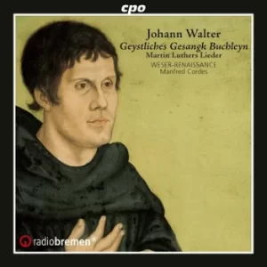 Image of Johann Walter Geystliches Gesangk Buchleyn Martin Luthers Lieder by Johann Walter CD Album