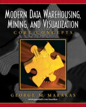 Image of Modern Data Warehousing Mining and Visualization by George M. Marakas Paperback
