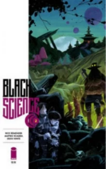 Image of Black Science. Volume 2 Welcome Nowhere by Rick Remender Paperback