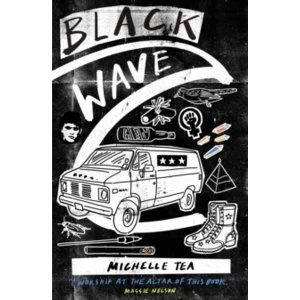 Image of Black Wave by Michelle Tea (Paperback, 2017)