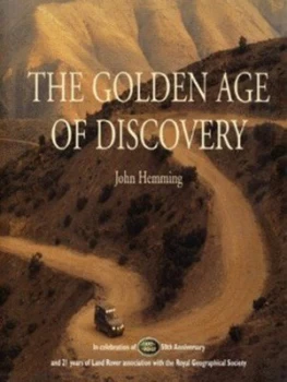 Image of The Golden Age of Discovery by John Hemming Hardback