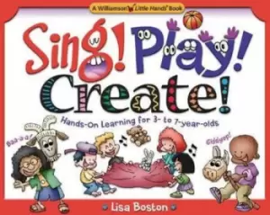 Image of Sing Play Create by Lisa Bolton