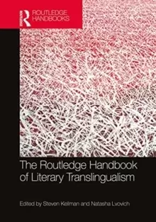 Image of The Routledge Handbook of Literary Translingualism