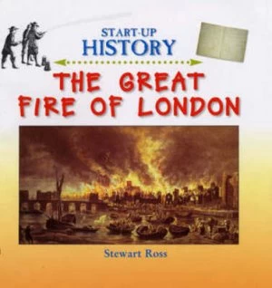 Image of The Great Fire of London by Stewart Ross Hardback