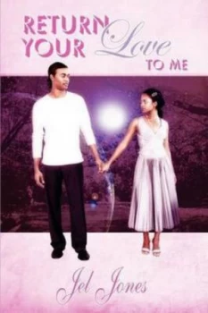 Image of Return Your Love to Me by Jel Jones Paperback
