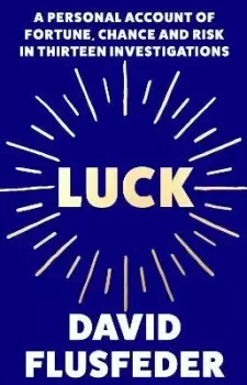 Image of Luck by David Flusfeder