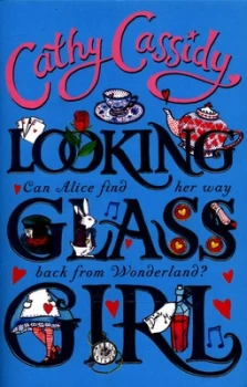 Image of Looking Glass Girl by Cathy Cassidy Paperback