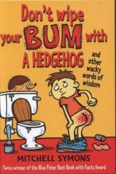 Image of Dont Wipe Your Bum with a Hedgehog by Mitchell Symons Hardback