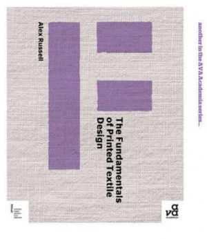 Image of The Fundamentals of Printed Textile Design by Alex Russell Paperback